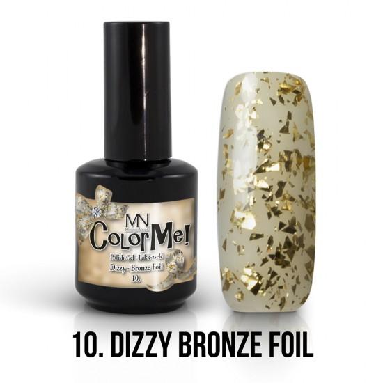 ColorMe! Dizzy no.10. -  Bronze Foil 12ml